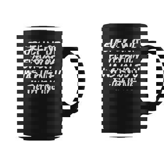 Surely Not Everybody Was Kung Fu Fighting Karate Coffee Mug | Mazezy