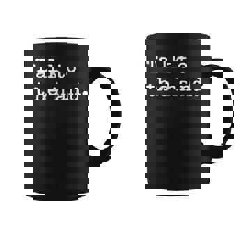 Talk To The Hand 90s Style That Says Talk To The Hand Coffee Mug | Mazezy