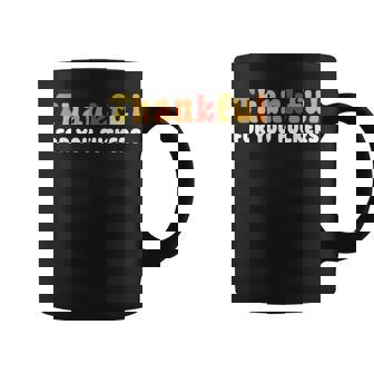 Thankful For You Fuckers Thanksgiving Friendsgiving Coffee Mug | Seseable FR