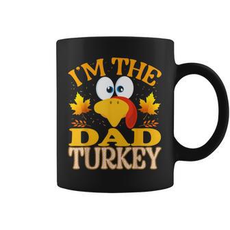 Thanksgiving I'm The Dad Turkey Matching Coffee Mug - Thegiftio UK