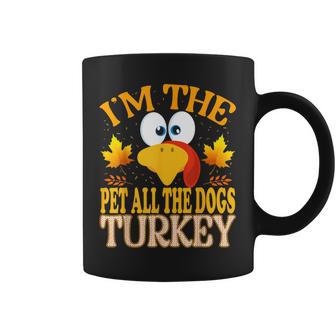 Thanksgiving I'm The Pet All The Dogs Turkey Matching Coffee Mug - Thegiftio UK