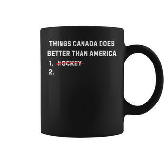 Things Canada Does Better Than America 1 Hockey 2 Canadian Coffee Mug - Thegiftio UK