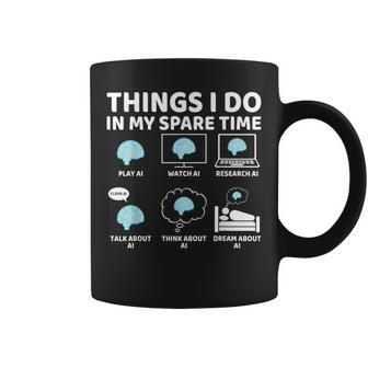 Things I Do In My Spare Time Ai Lover Ai Enthusiast Coffee Mug - Thegiftio UK