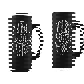 Think Good Things All Will Be Fine Inspirational Quote Tank Top Coffee Mug | Mazezy