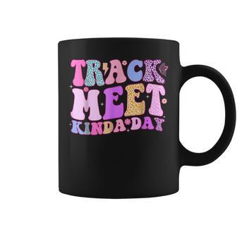 Track Meet Kinda Day Track And Field Mom Runner Running Coffee Mug - Thegiftio UK