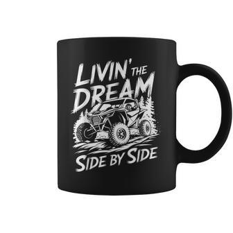 Utv Sxs Livin' The Dream Side By Side Coffee Mug - Monsterry