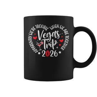 Vegas Trip 2026 Apparently We're Trouble When We're Together Coffee Mug - Thegiftio UK
