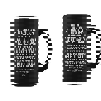 I Am A Veteran I Do What I Want When I Want Tank Top Coffee Mug | Mazezy