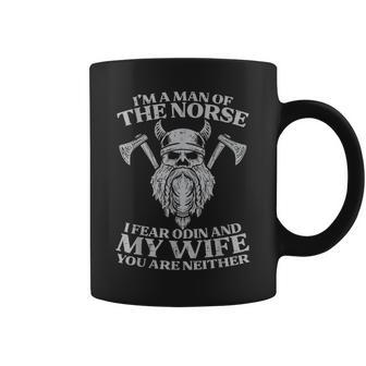 Viking Im Man Of Norse I Fear Odin Wife Norse Joke Men Coffee Mug - Thegiftio UK