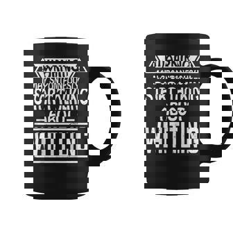 Warning May Spontaneously Talking About Whittling Carving Coffee Mug | Mazezy