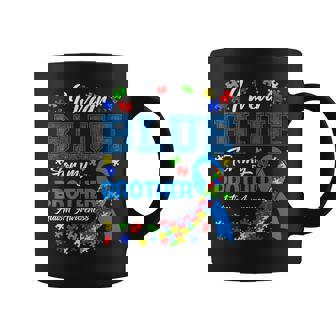 I Wear Blue For My Brother Autism Awareness Month Support Coffee Mug - Monsterry