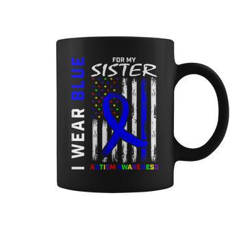 I Wear Blue For My Sister Autism Awareness Month Flag Coffee Mug - Thegiftio