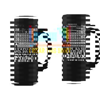 I Wear This Periodically Chemistry Periodic Table Coffee Mug | Mazezy