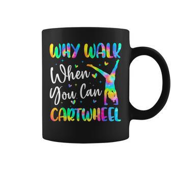 Why Walk When You Can Cartwheel Gymnast Girl Gymnastics Coffee Mug - Monsterry