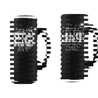 I Wonder If The Beach Misses Me Too Ocean Vacation Coffee Mug | Mazezy