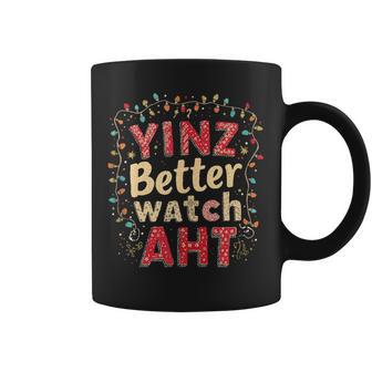Yinz Better Watch Aht Pittsburgh Christmas Yinzer Coffee Mug - Thegiftio UK