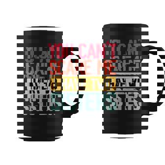 You Can'tcare Me I Have Twoisters Twoisters ジョーク コーヒーマグ - Kawaiitshirt