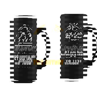 Zodiac Sign Aries Saying Horoscope Astrology Humour Fun Coffee Mug | Mazezy