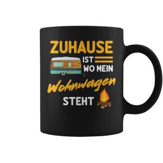 Zuhause Ist Wo Mein Wohnwagenteht Wohnwagen Camper Tassen - Seseable
