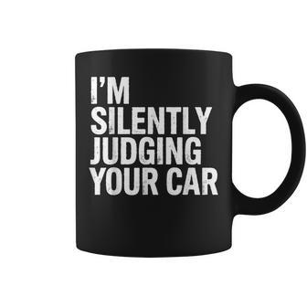 あなたの車を黙って判断してる面白いドライバーの名言 コーヒーマグ - Kawaiitshirt