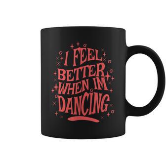 レトロダンスの名言を踊ると気分が良くなる コーヒーマグ - Kawaiitshirt