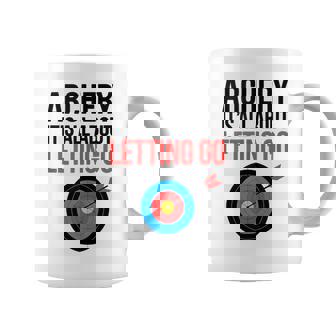 Archery It's All About Letting Go Archery Tank Top Coffee Mug | Mazezy