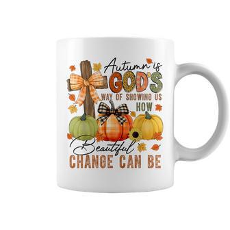 Autumn Is Gods Way Of Showing Us How Beautiful Change Can Be Coffee Mug - Thegiftio