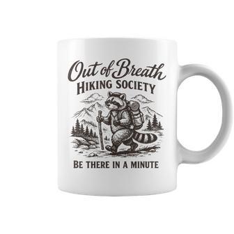 Out Of Breath Hiking Society Hike Nature Lover Raccoon Coffee Mug - Thegiftio