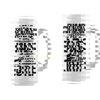 Brickmason Because Badass Isn't An Official Job Title Tank Top Coffee Mug | Mazezy