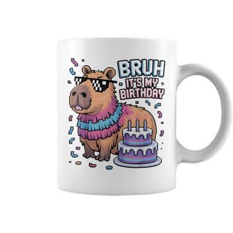 Bruh It's My Birthday Capybara Pinata Boy Girl Birthday Coffee Mug - Thegiftio UK