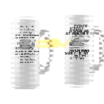 Cat Probably Just Gonna Jingle Some Of The Way I'm Tired Coffee Mug - Monsterry