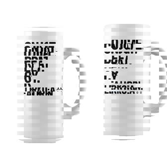 Conjugate Repeat Cry Learn Korean Language Enthusiast Humor Coffee Mug | Mazezy