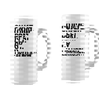 Conjugate Repeat Cry Learn Korean Language Enthusiast Humor Tank Top Coffee Mug | Mazezy