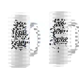 Cute Make Heaven Crowded With Christian Cross Coffee Mug | Mazezy