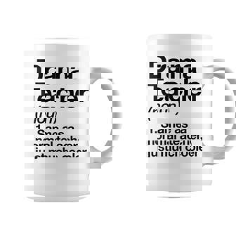 Drama Teacher Definition Back To School Acting Theatre Coffee Mug | Mazezy