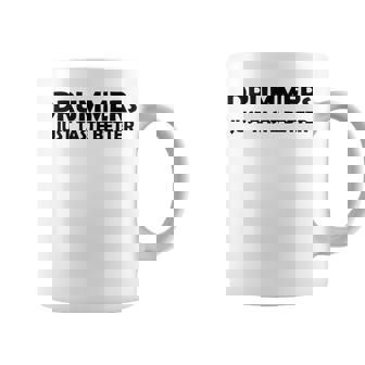 Drummers Just Taste Better Hot Drummer Musician Drum Tank Top Coffee Mug | Mazezy