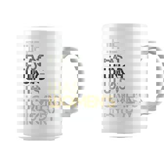 The East Wing Was Women’S History Mom Grandma Cute Coffee Mug - Thegiftio