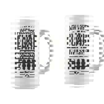 I Finally Escaped Delaware But I Miss The Food Tank Top Coffee Mug | Mazezy