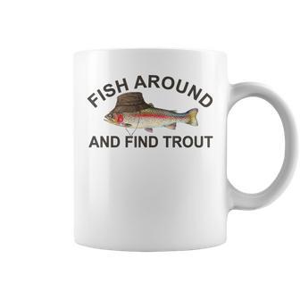 Fish Around Find Trout Fisherman Fishing Joke Coffee Mug - Thegiftio UK