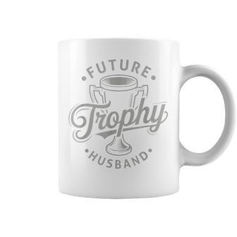 Future Trophy Husband Fiancé Engagement Boyfriend Groom Coffee Mug - Seseable