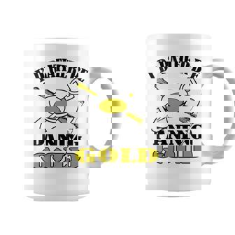 Gold Miner I'd Rather Be Gold Panning Mining Coffee Mug | Mazezy