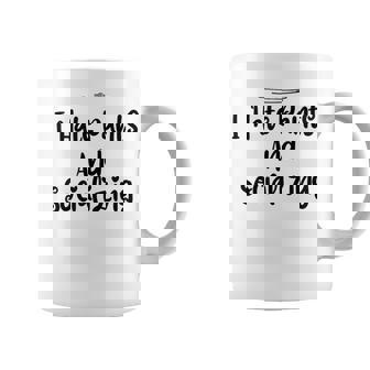 I Hate Pants And Socializing Best Friend Coffee Mug | Mazezy