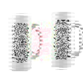 Holiday Lights And Human Rights Christmas Activist Coffee Mug | Seseable FR