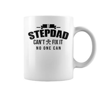 Hombre Padrastro No Puede Arreglarlo Nadie Puede El Día Del Padre Papá Padrastro Taza de café - Regaloses