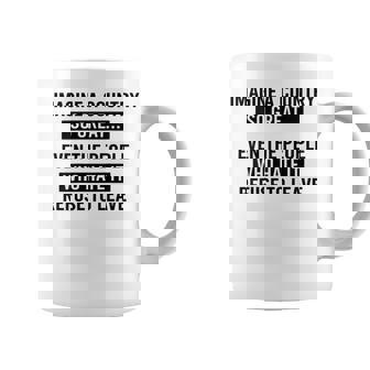 Imagine A Country So Great Patriotic Quote Coffee Mug | Seseable CA