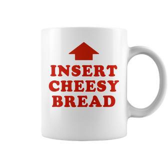 Insert Cheesy Bread Trendy Meme Coffee Mug | Mazezy