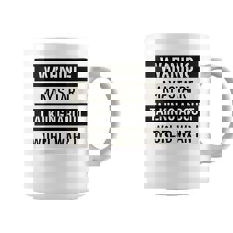 Literary Warning May Start Talking About World War II WW Coffee Mug | Mazezy