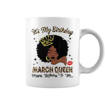 March Queen African American Black Woman Birthday Queen Coffee Mug - Thegiftio UK
