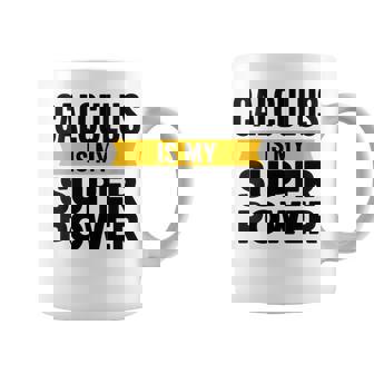 Math Mathematician Teaching Calculus Is My Superpower Coffee Mug | Mazezy