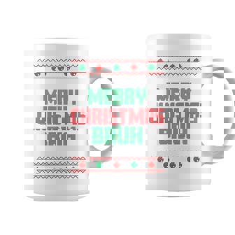 Merry Christmas Bruh Ugly Christmas Santa Women Coffee Mug - Thegiftio